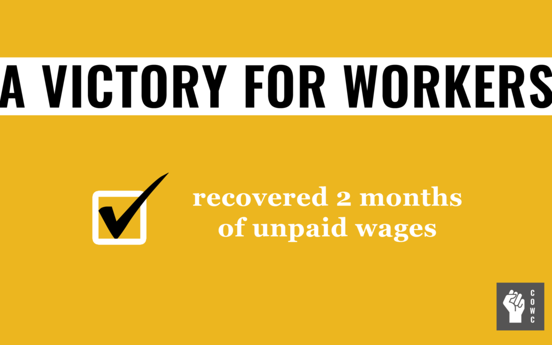 A Victory for Workers: Recovered Two Months of Unpaid Wages